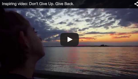 Inspiring Video by Livy’s Hope. Don’t Give Up. Give Back