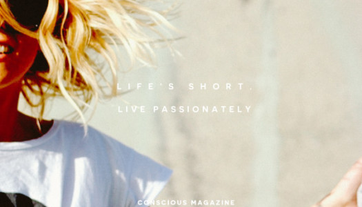 Life’s Short. Live Passionately