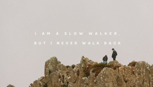 Never Walk Back