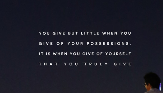 When You Give Of Yourself You Truly Give
