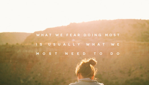 What We Fear…