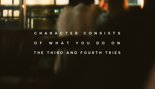 Character consists of what you do on the third and fourth tries