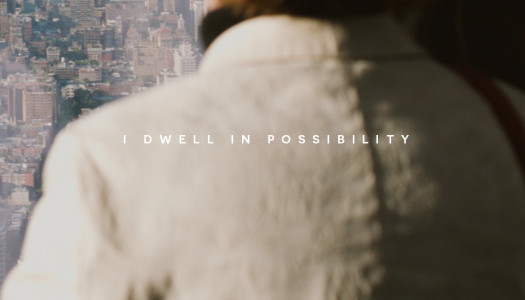 I dwell in possibility