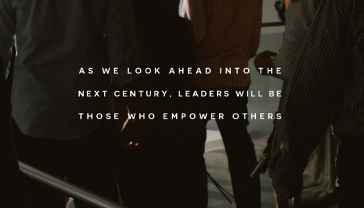 As we look ahead into the next century, leaders will be those who empower others.