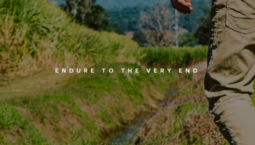 Endure to the very end