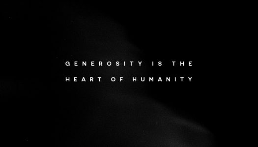 Generosity is the heart of humanity