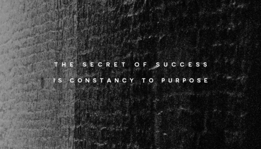 The secret of success is constancy to purpose