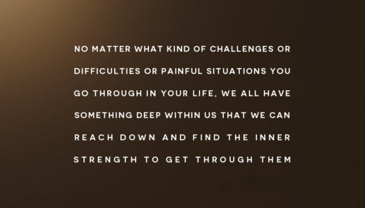 No matter what kind of challenges or difficulties…