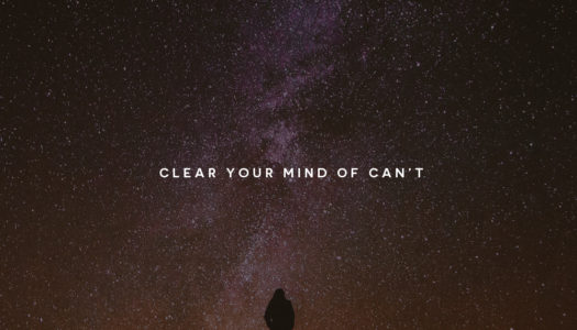 Clear your mind of can’t